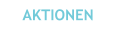 AKTIONEN